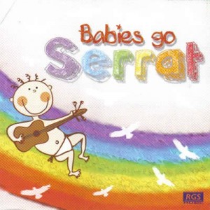 CD Babies Go Serrat