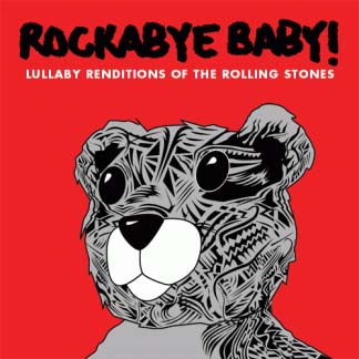 CD Rockabye Baby Lullaby Renditions of the Rolling Stones