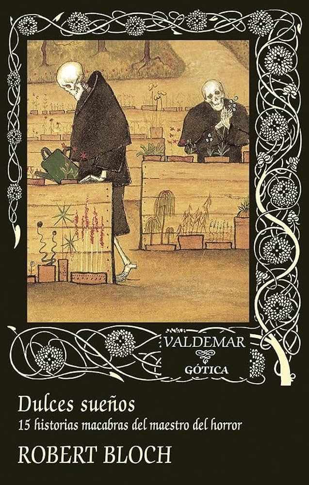 Dulces sueños: 15 historias macabras de Robert Bloch